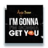 Angie Brown I’m Gonna Get You